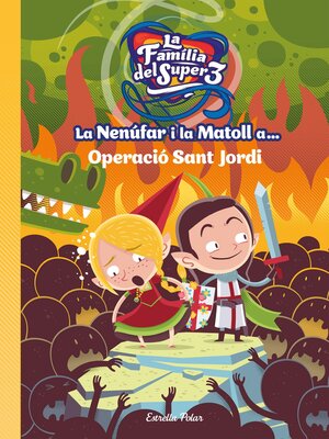 cover image of La Nenúfar i la Matoll a... Operació Sant Jordi